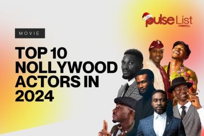 Pulse List: Top 10 Nollywood actors of 2024 