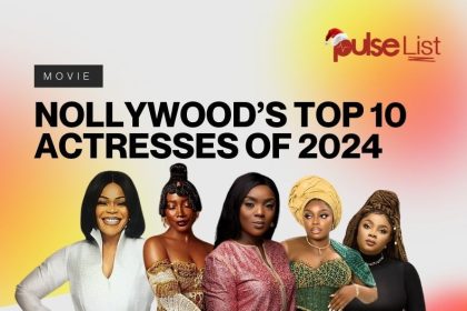 Pulse List: Nollywood’s Top 10 Actresses of 2024 