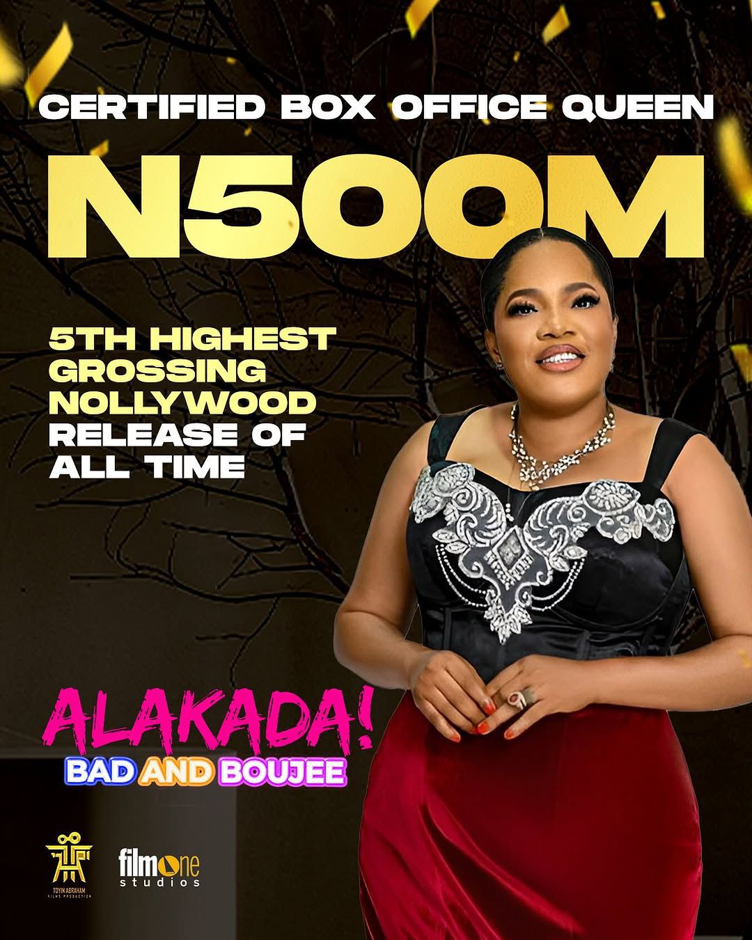 Alakada: Bad and Boujee smashes ₦500 million at the box office